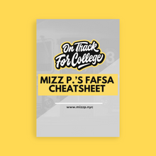 Load image into Gallery viewer, Mizz P.&#39;s FAFSA Cheat Sheet
