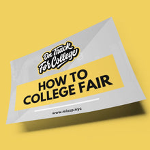 Load image into Gallery viewer, How To College Fair
